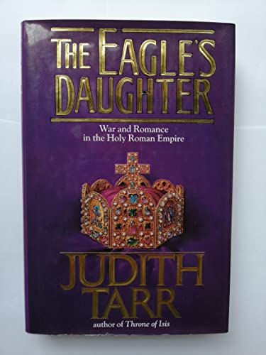 9780312858193: The Eagle's Daughter