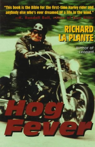 9780312858308: Hog Fever: The Hard Ride to Harley Heaven