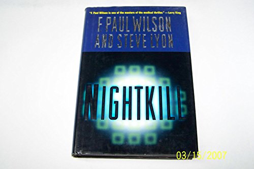Nightkill (9780312859107) by Wilson, F. Paul; Lyon, Steve