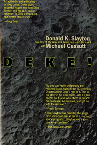 Deke! U.S. Manned Space: From Mercury To the Shuttle (9780312859183) by Slayton, Donald K.; Cassutt, Michael