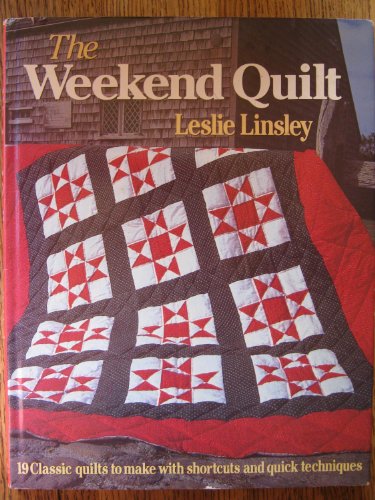 Stock image for THE WEEKEND QUILT. for sale by FAMILY ALBUM