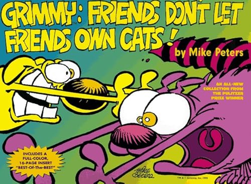 Stock image for Grimmy: Friends Don't Let Friends Own Cats! for sale by Your Online Bookstore