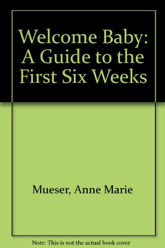 Welcome Baby (9780312861216) by Mueser, Anne Marie