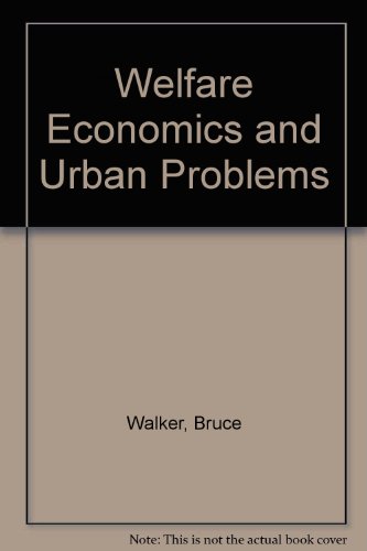 Beispielbild fr Welfare Economics & Urban Problems zum Verkauf von The Warm Springs Book Company