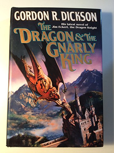 The Dragon and the Gnarly King (9780312861575) by Dickson, Gordon R.