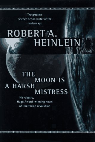 9780312861766: The Moon is a Harsh Mistress