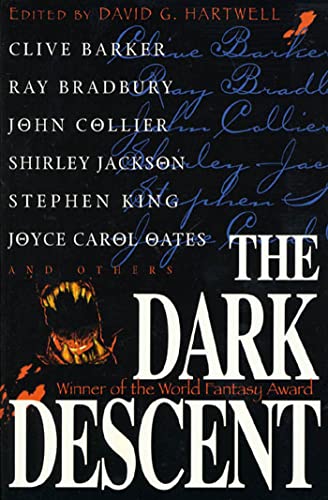 The Dark Descent (NO. 1) (9780312862176) by Barker, Clive; Bradbury, Ray; Collier, John; Jackson, Shirley; King, Stephen; Oates, Joyce Carol