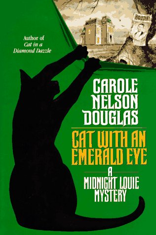 Imagen de archivo de Cat With an Emerald Eye: A Midnight Louie Mystery a la venta por Half Price Books Inc.