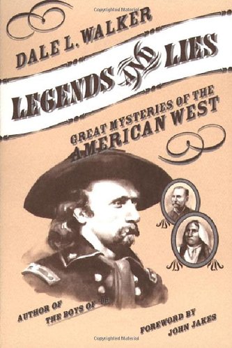 Beispielbild fr Legends and Lies : Great Mysteries of the American West zum Verkauf von Better World Books: West