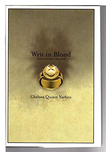 Beispielbild fr Writ in Blood: A Novel of Saint-Germain zum Verkauf von Half Price Books Inc.