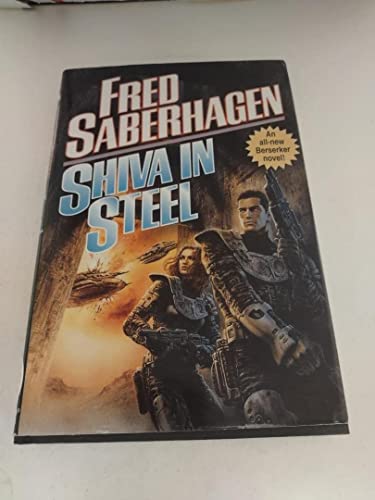 Stock image for Shiva in Steel (Berserker Series/Fred Saberhagen) for sale by Wonder Book