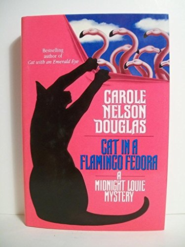 9780312863296: Cat in a Flamingo Fedora: A Midnight Louie Mystery