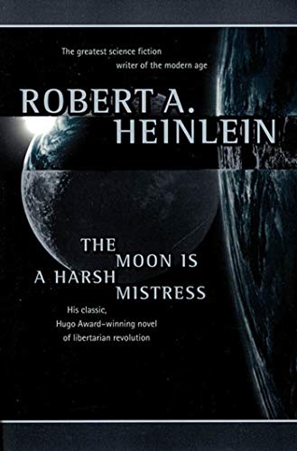 Imagen de archivo de The Moon Is a Harsh Mistress a la venta por Seattle Goodwill