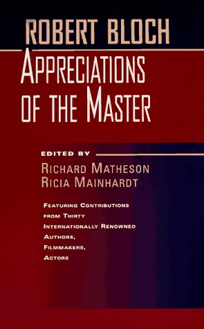 Imagen de archivo de Robert Bloch: Appreciations of the Master a la venta por ThriftBooks-Atlanta