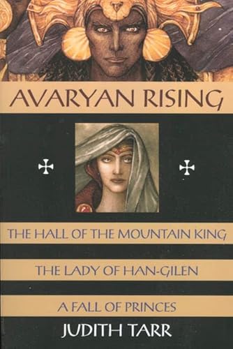 Stock image for Avaryan Rising: The Hall of the Mountain King, The Lady of Han-Gilen, A Fall of Princes for sale by Half Price Books Inc.