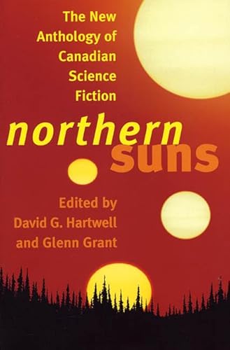 Stock image for Northern Suns: The New Anthology of Canadian Science Fiction for sale by Wonder Book