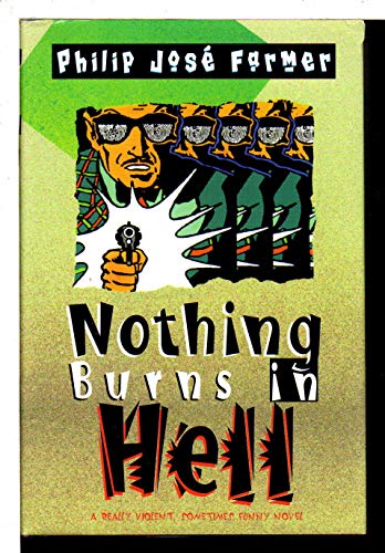 Imagen de archivo de Nothing Burns in Hell a la venta por BombBooks