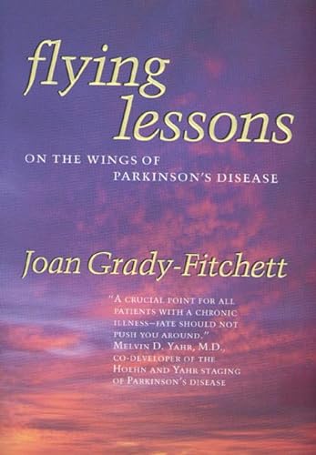 Beispielbild fr Flying Lessons: On the Wings of Parkinson's Disease zum Verkauf von Wonder Book