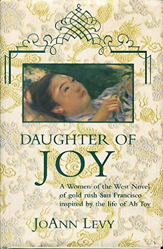Stock image for Daughter of Joy: A Novel of Gold Rush California (Women of the West) for sale by medimops