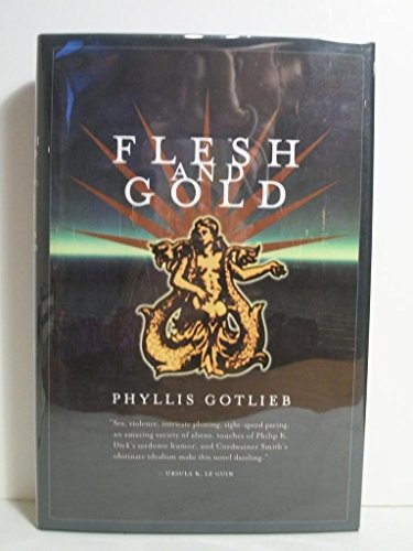 Beispielbild fr Flesh and Gold zum Verkauf von Better World Books