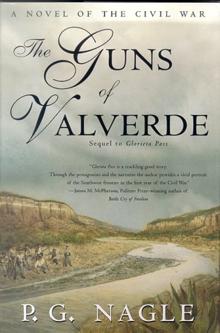 The Guns of Valverde, A Novel of the Civil War