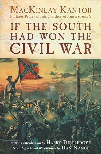 9780312865535: If the South Had Won the Civil War