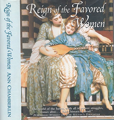 Beispielbild fr Reign of Favored Women zum Verkauf von Better World Books