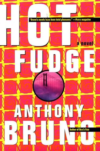 Hot Fudge (9780312866518) by Bruno, Anthony