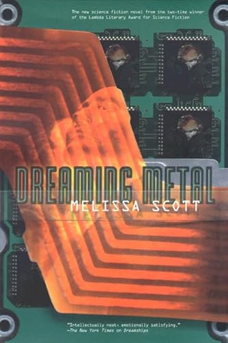 Dreaming Metal (9780312866587) by Scott, Melissa