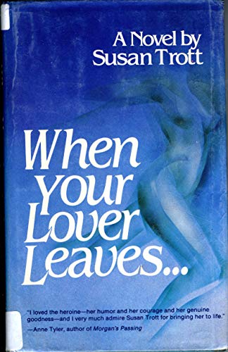 Imagen de archivo de When Your Lover Leaves a la venta por Willis Monie-Books, ABAA