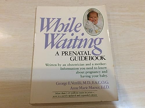 Beispielbild fr While Waiting : A Prenatal Handbook zum Verkauf von Better World Books