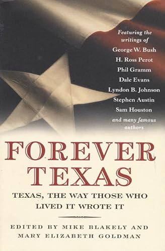 Beispielbild fr Forever Texas: Texas, The Way Those Who Lived It Wrote It (Tom Doherty Associates Books) zum Verkauf von SecondSale