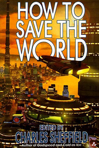 9780312867843: How to Save the World