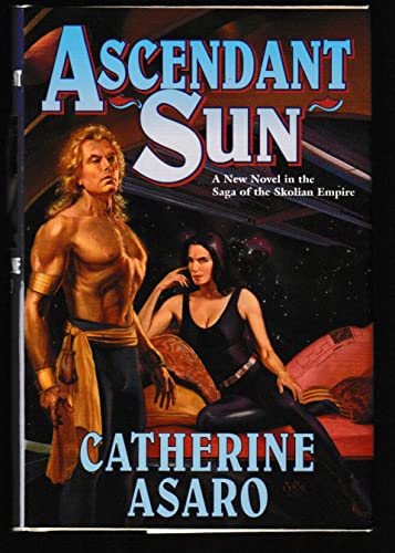 Imagen de archivo de Ascendant Sun: A New Novel in the Saga of the Skolian Empire a la venta por SecondSale