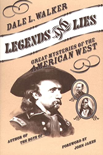Imagen de archivo de Legends and Lies: Great Mysteries of the American West a la venta por Decluttr