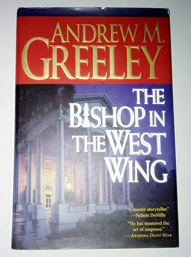 Beispielbild fr The Bishop in the West Wing: A Bishop Blackie Ryan Novel zum Verkauf von Wonder Book