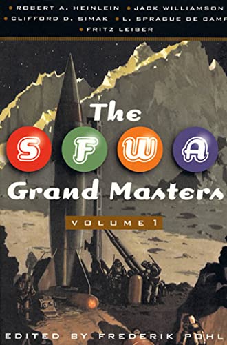 Stock image for The SFWA Grand Masters, Volume 1: Robert A. Heinlein, Jack Williamson, Clifford D. Simak, L. Sprague de Camp, and Fritz Leiber for sale by Last Word Books