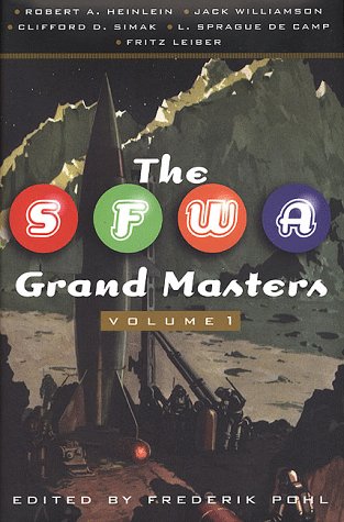 Stock image for The SFWA Grand Masters, Volume 1: Robert A. Heinlein, Jack Williamson, Clifford D. Simak, L. Sprague de Camp, and Fritz Leiber for sale by Orion Tech