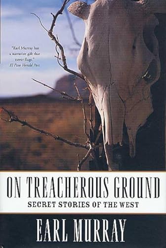 Stock image for On Treacherous Ground : Secret Stories of the West for sale by Better World Books