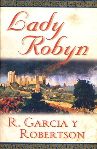 Lady Robyn (War of the Roses) (9780312869953) by Garcia Y Robertson, R.