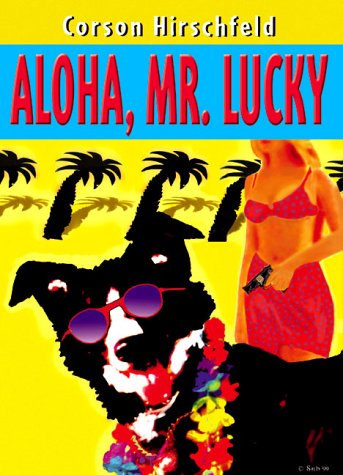 Beispielbild fr Aloha, Mr. Lucky zum Verkauf von BooksRun