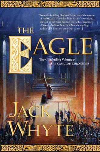Beispielbild fr The Eagle (The Camulod Chronicles, Book 9) zum Verkauf von ZBK Books