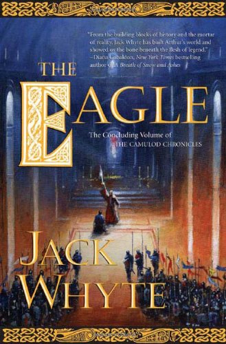 Stock image for The Eagle (The Camulod Chronicles, Book 9) for sale by ZBK Books