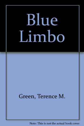 Blue Limbo (9780312871192) by Green, Terence M.