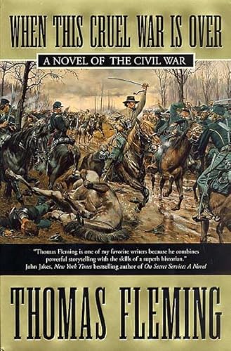 Stock image for When This Cruel War Is Over: A Novel of the Civil War for sale by ThriftBooks-Dallas