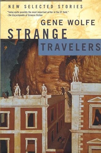 9780312872274: Strange Travelers: New Selected Stories