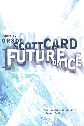 9780312872960: Future on Ice (Future on Fire, 2)