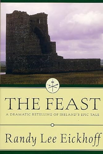 Stock image for The Feast: A Dramatic Retelling of Ireland's Epic Tale for sale by ThriftBooks-Dallas