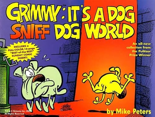 Beispielbild fr Grimmy: It's A Dog Sniff Dog World (Mother Goose and Grimm) zum Verkauf von Wonder Book