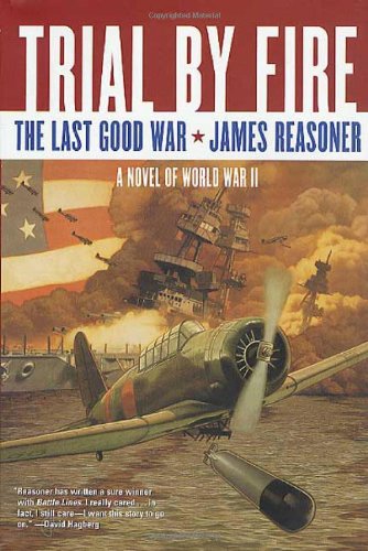 9780312873462: Trial by Fire: The Last Good War : Book II